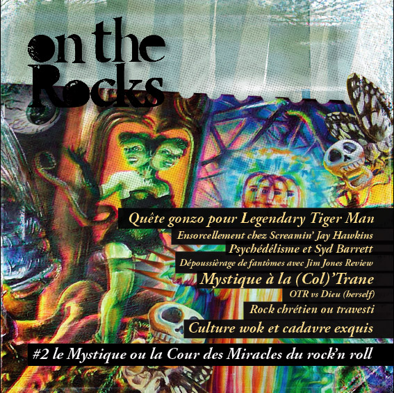 ON THE ROCKS #2 - Le Mystique ou la Cour des Miracles du rock'n'